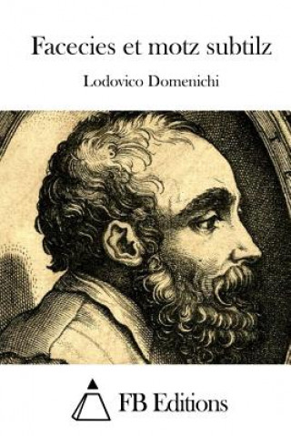 Kniha Facecies et motz subtilz Lodovico Domenichi