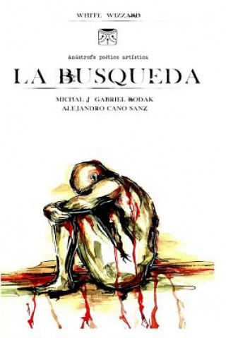 Book La Busqueda: anastrofe poetico artistica MR Alejandro Cano Sanz