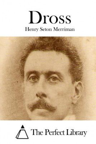 Kniha Dross Henry Seton Merriman