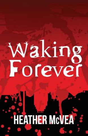 Book Waking Forever Heather McVea