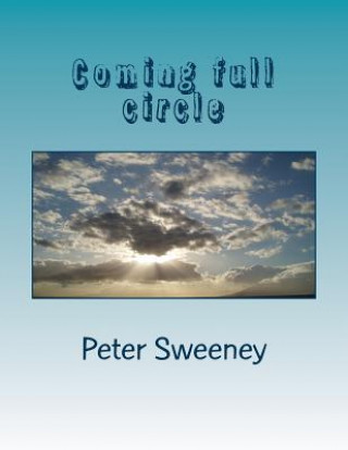 Knjiga Coming full circle Peter Sweeney