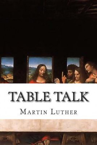 Carte Table Talk Martin Luther