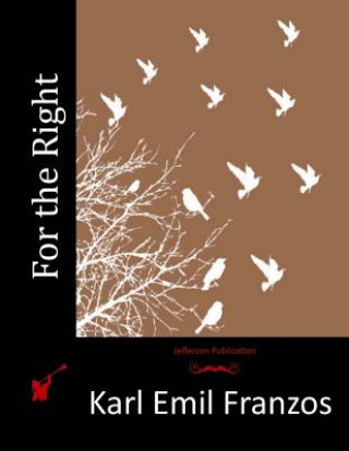 Книга For the Right Karl Emil Franzos