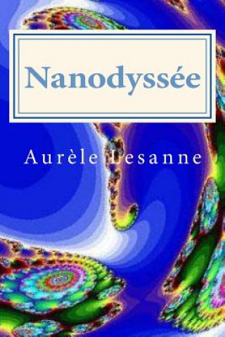 Buch Nanodyssée Aurele Lesanne