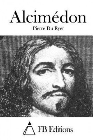Kniha Alcimédon Pierre Du Ryer