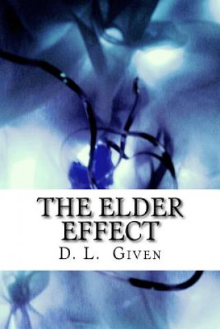 Knjiga The Elder Effect D L Given