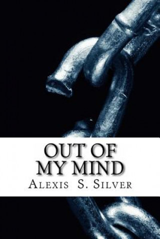 Knjiga Out of My Mind Alexis S Silver