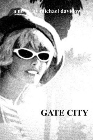 Kniha Gate City Michael Davidow