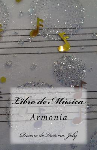 Kniha Libro de Musica: Armonia Victoria Joly