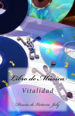 Kniha Libro de Musica: Vitalidad Victoria Joly