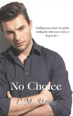 Buch No Choice C M Steele