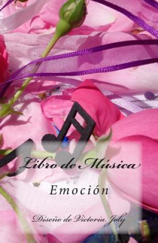 Kniha Libro de Musica: Emocion Victoria Joly