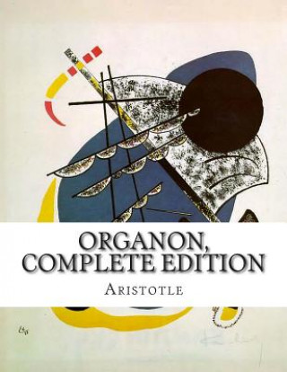 Könyv Organon, Complete Edition Aristotle