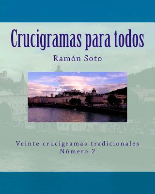 Книга Crucigramas para todos: Veinte crucigramas tradicionales Ramon Soto