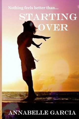 Libro Starting Over: Welcome to Cairnvale Book 1 Annabelle Garcia