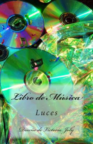 Könyv Libro de Musica: Luces Victoria Joly