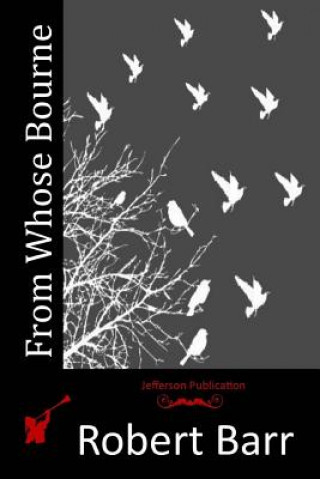 Buch From Whose Bourne Robert Barr