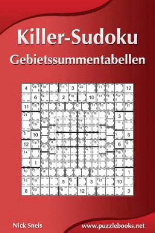 Kniha Killer-Sudoku - Gebietssummentabellen Nick Snels