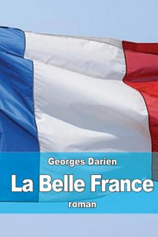 Kniha La Belle France Georges Darien