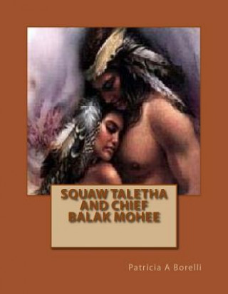Carte Squaw Taletha And Chief Balak Mohee Patricia a Borelli