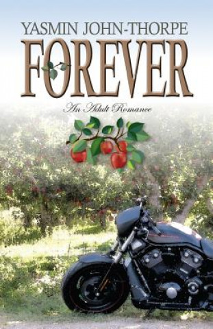 Kniha Forever: An Adult Romance Yasmin John-Thorpe