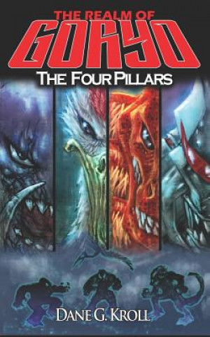 Kniha Realm of Goryo: The Four Pillars Dane G Kroll