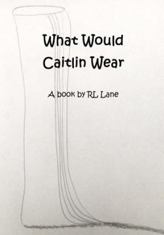 Carte What Would Caitlin Wear Rl Lane