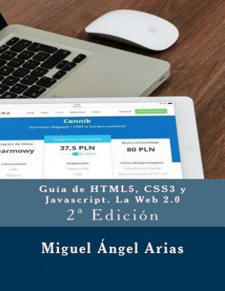 Kniha Guía de HTML5, CSS3 y Javascript. La Web 2.0: 2a Edición Miguel Angel Arias