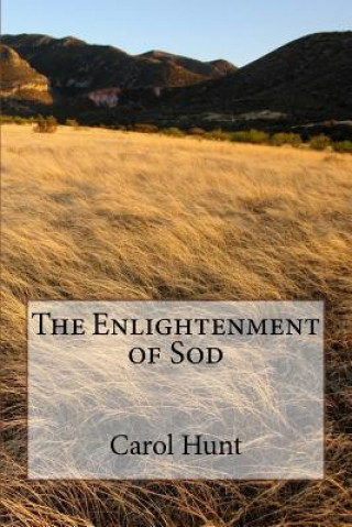 Carte The Enlightenment of Sod Carol Hunt