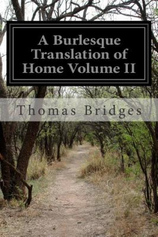 Kniha A Burlesque Translation of Home Volume II Thomas Bridges