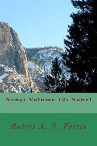 Könyv Xeny: Volume 12: Nobel Robert a S Fortin
