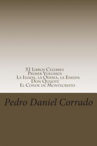 Książka 52 Libros Celebres - Primer Volumen: Primer Volumen del Noveno Libro de la Serie 365 Selecciones.com MR Pedro Daniel Corrado