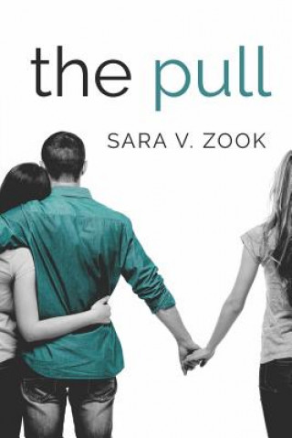 Knjiga The Pull Sara V Zook