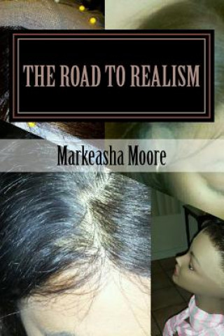 Carte The Road To Realism: Lace Wig Making Supplemental Textbook Markeasha Moore