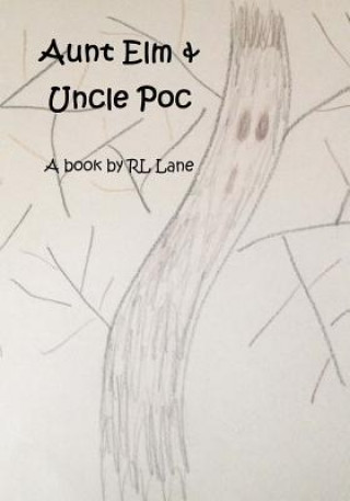 Kniha Aunt Elm & Uncle Poc Rl Lane
