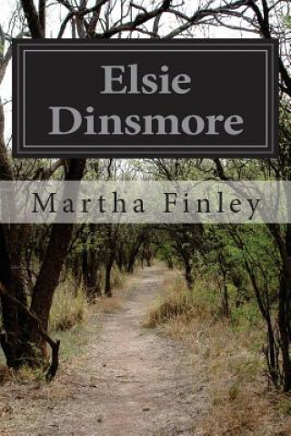 Knjiga Elsie Dinsmore Martha Finley