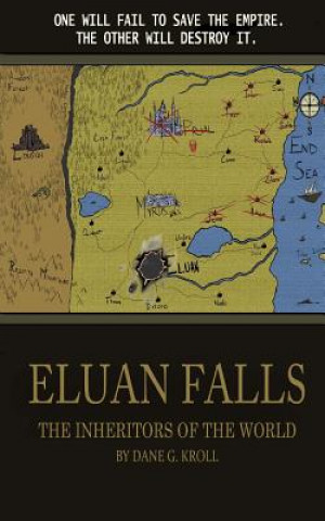 Book Eluan Falls: The Inheritors of the World Dane G Kroll