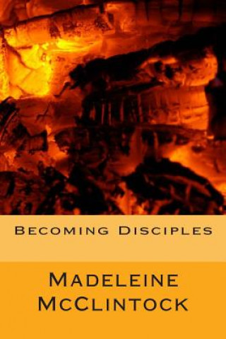 Βιβλίο Becoming Disciples Madeleine McClintock