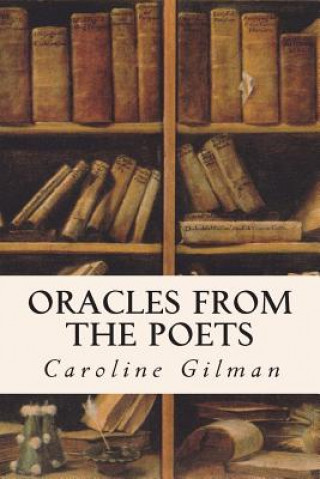 Buch Oracles from the Poets Caroline Gilman