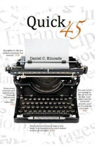 Knjiga Quick 45 Daniel C Kincade