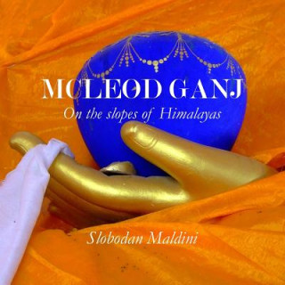 Carte McLeod Ganj: On the spoles of Himalayas Slobodan Maldini