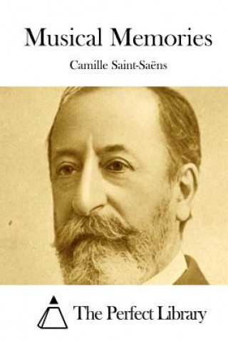 Книга Musical Memories Camille Saint-Saens