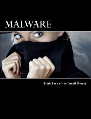 Kniha Malware: Black Book of the Israeli Mossad Noah Noah