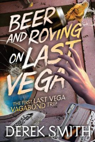 Книга Beer and Roving on Last Vega Rev Derek Smith