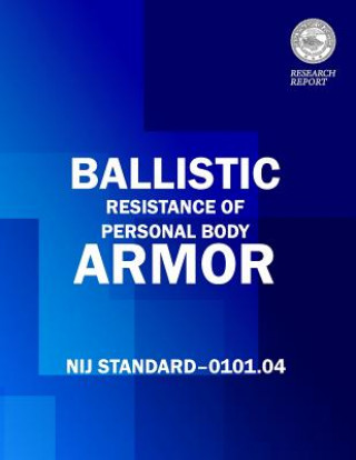 Kniha Ballistic Resistance of Personal Body Armor Julie E Samuels