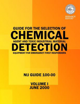 Kniha Guide for the Selection of Chemical Agent and Toxic Industrial Material Detection Equipment for Emergency First Responders Dr Alim a Fatah