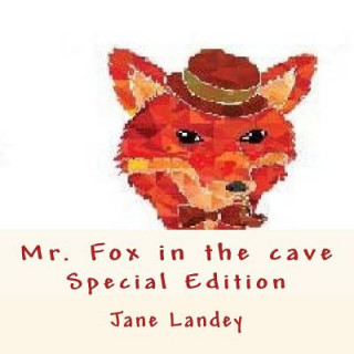 Książka Mr. Fox in the cave: Special edition Jane Landey