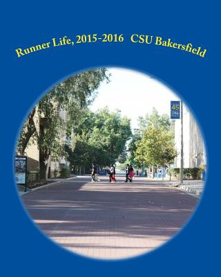 Knjiga Runner Life, 2015-2016: California State University, Bakersfield First Year Experience Brett J Schmoll