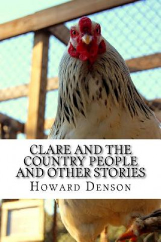 Kniha Clare and the Country People and Other Stories: Tales of Lower Appalachia MR Howard Denson