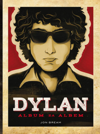 Книга Dylan Album za albem Jon Bream